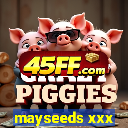 mayseeds xxx